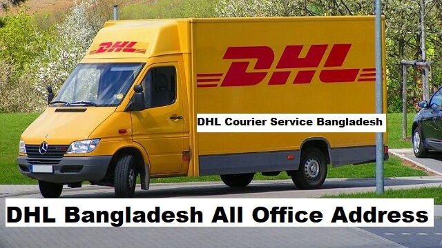 DHL Courier Service Bangladesh Mobile Number and Office Address