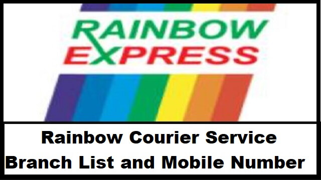 Rainbow Courier Service Branch List and Mobile Number